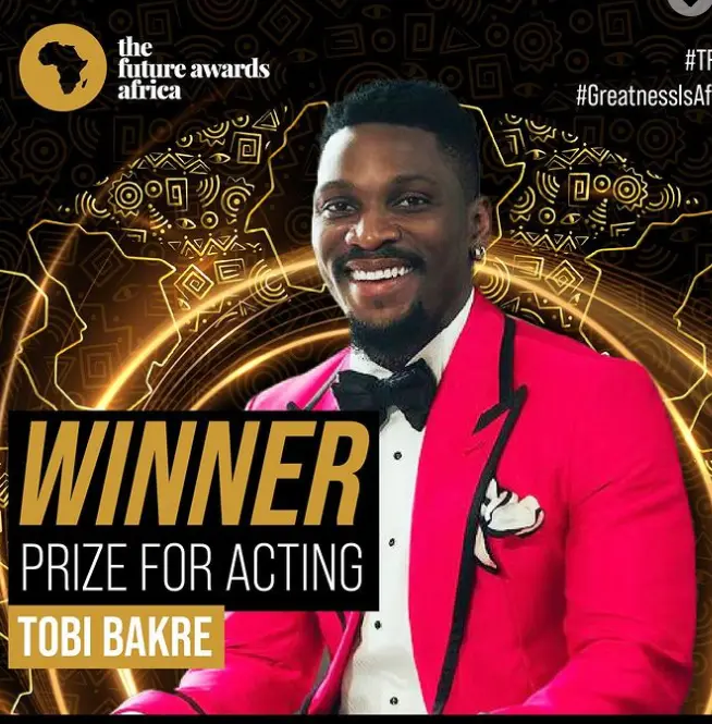Tobi Bakre wins award for acting at ‘The Future Awards Africa’