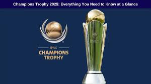 Everything You Need to Know About Champions Trophy 2025